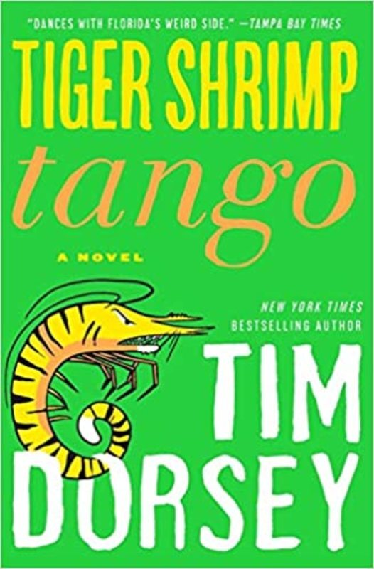 Book cover for "Tiger Shrimp Tango" by Tim Dorsey