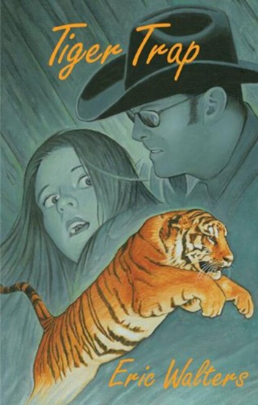 Book cover for "Tiger Trap" by Eric Walters
