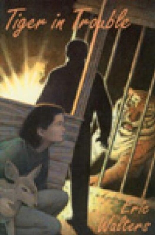 Book cover for "Tiger in Trouble" by Eric Walters