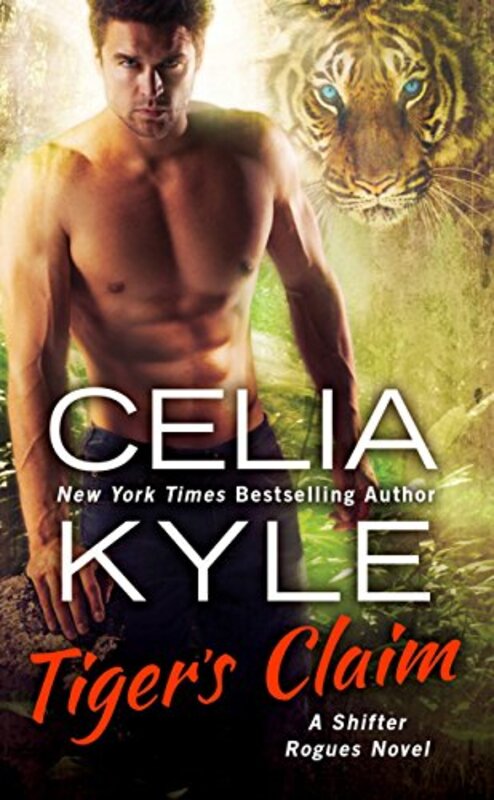 Book cover for "Tiger's Claim" by Celia Kyle