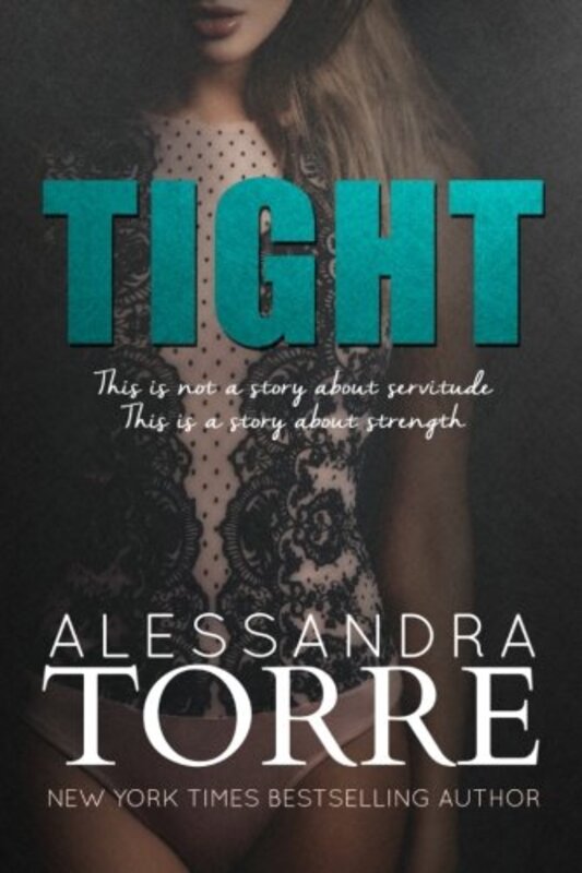 Book cover for "Tight" by Alessandra Torre