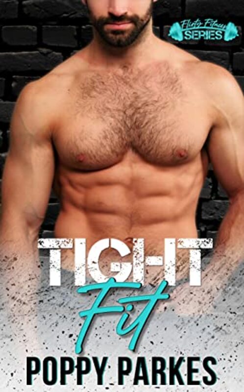 Book cover for "Tight Fit" by Poppy Parkes