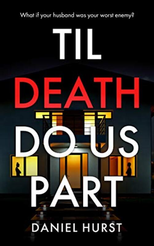 Book cover for "Til Death Do Us Part" by Daniel Hurst
