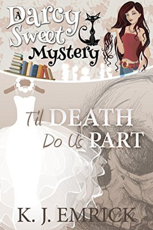 Book cover for "Til Death do Us Part" by KJ Emrick