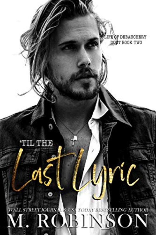 Book cover for "Til the Last Lyric" by M Robinson