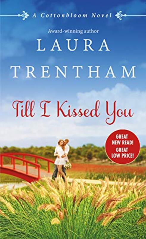 Book cover for "Till I Kissed You" by Laura Trentham
