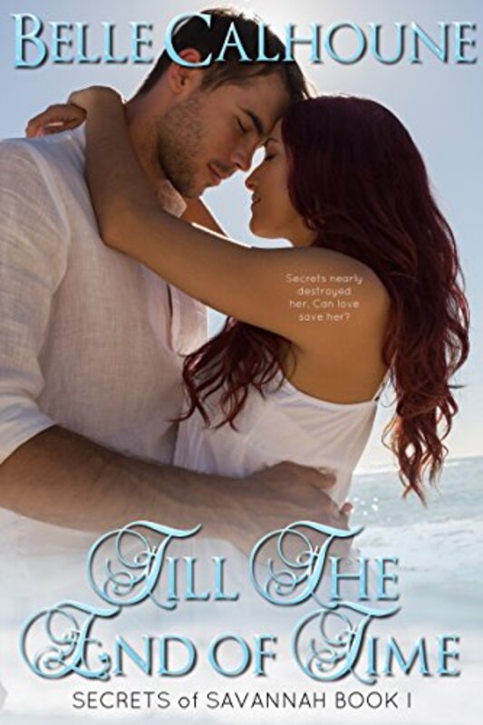 Book cover for "Till The End Of Time" by Belle Calhoune