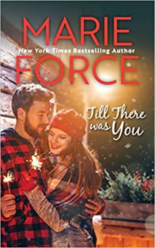 Book cover for "Till There Was You" by Marie Force