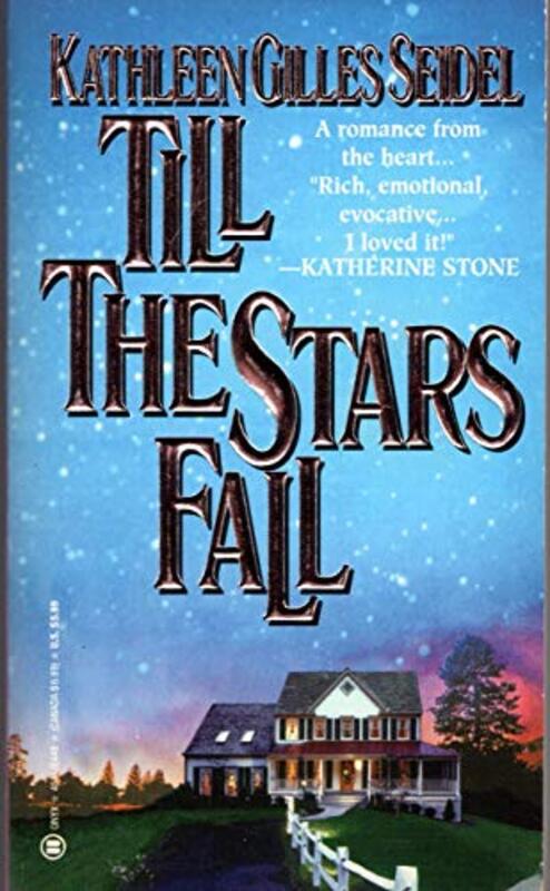 Book cover for "Till the Stars Fall" by Kathleen Gilles Seidel