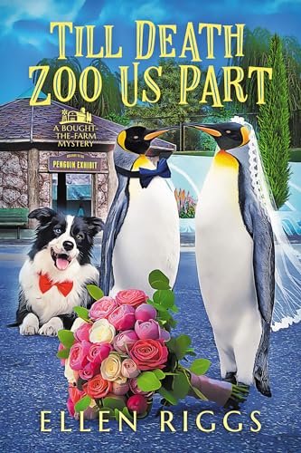 Book cover for "Till Death Zoo Us Part" by Ellen Riggs