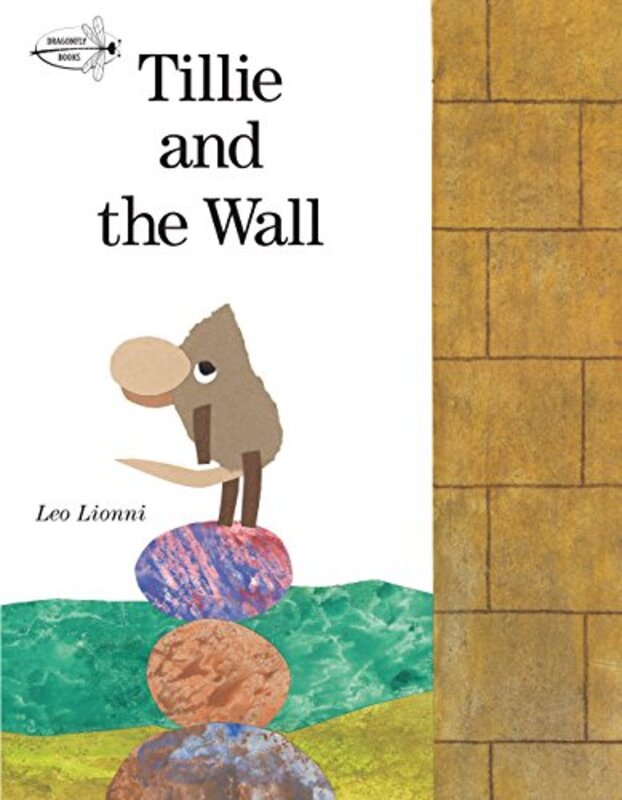 Book cover for "Tillie and the Wall" by Leo Lionni
