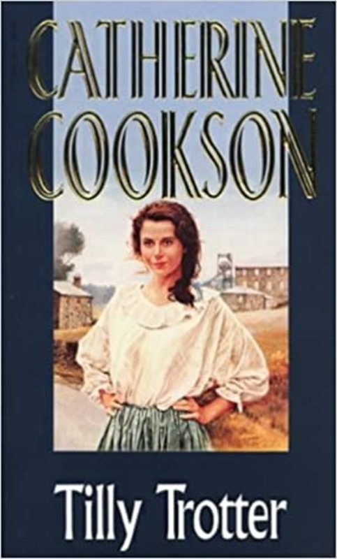 Book cover for "Tilly Trotter" by Catherine Cookson