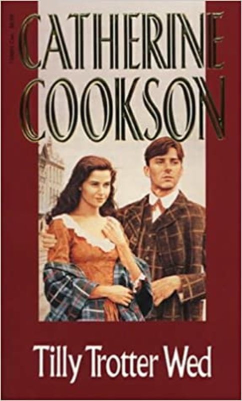 Book cover for "Tilly Trotter Wed" by Catherine Cookson