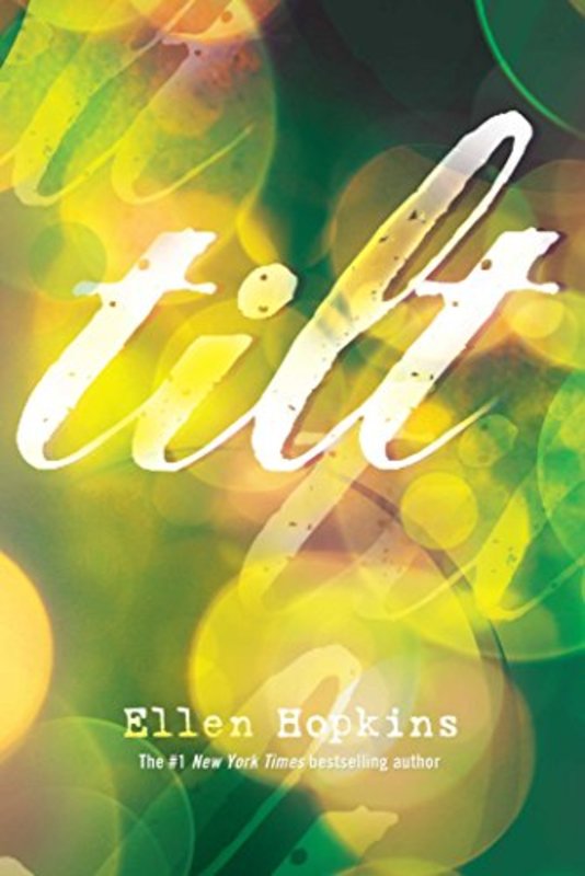 Book cover for "Tilt" by Ellen Hopkins
