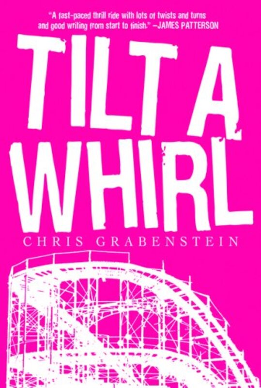 Book cover for "Tilt-a-Whirl" by Chris Grabenstein