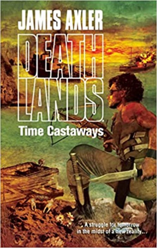 Book cover for "Time Castaways" by James Axler