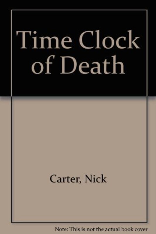 Book cover for "Time Clock of Death" by Nick Carter