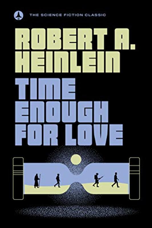 Book cover for "Time Enough for Love" by Robert A. Heinlein