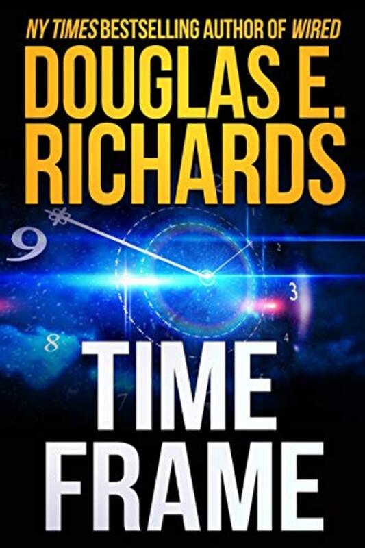 Book cover for "Time Frame" by Douglas E Richards