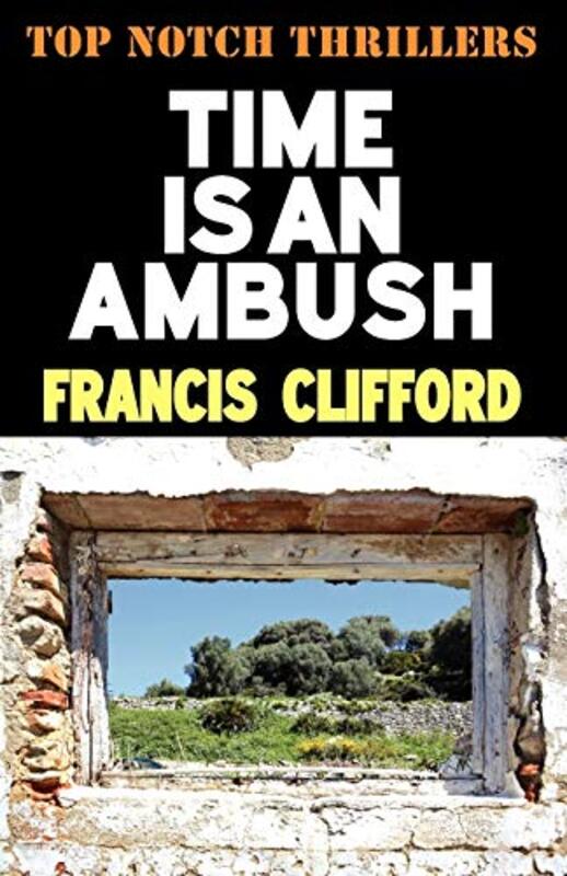 Book cover for "Time Is an Ambush" by Francis Clifford