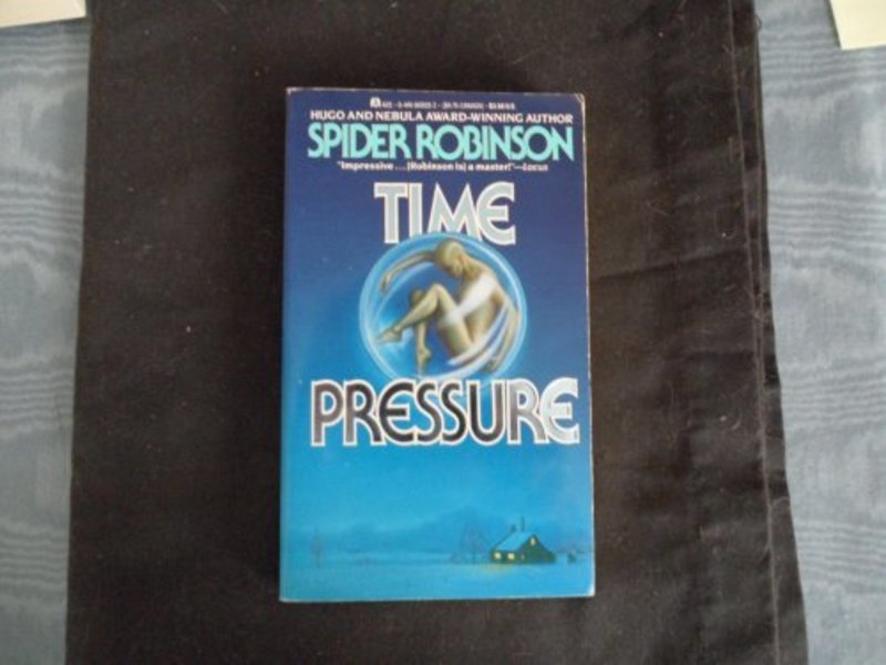 Book cover for "Time Pressure" by Spider Robinson