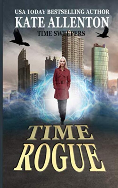 Book cover for "Time Rogue" by Kate Allenton