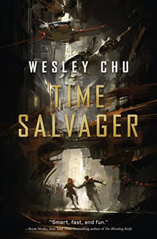 Book cover for "Time Salvager" by Wesley Chu