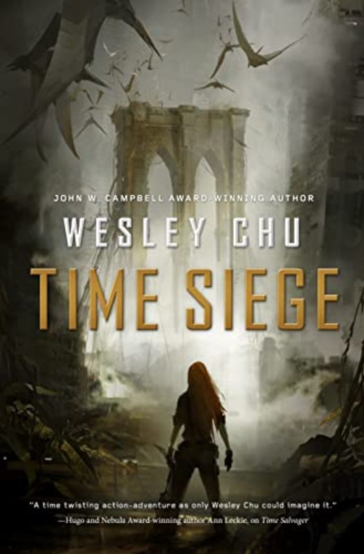 Book cover for "Time Siege" by Wesley Chu