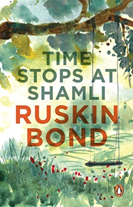 Book cover for "Time Stops at Shamli" by Ruskin Bond