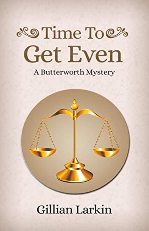 Book cover for "Time To Get Even" by Gillian Larkin