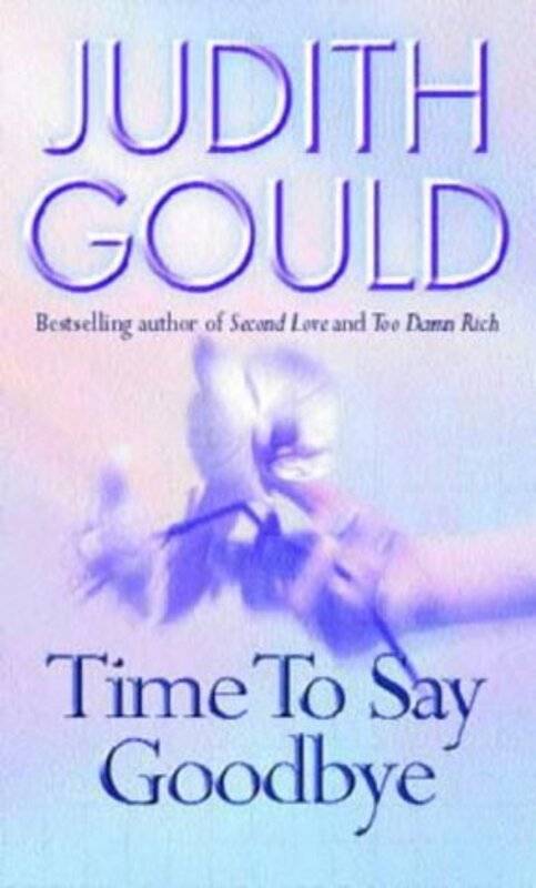 Book cover for "Time To Say Goodbye" by Judith Gould