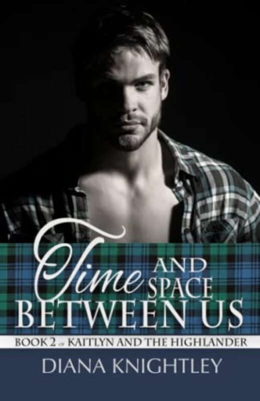 Book cover for "Time and Space Between Us" by Diana Knightley