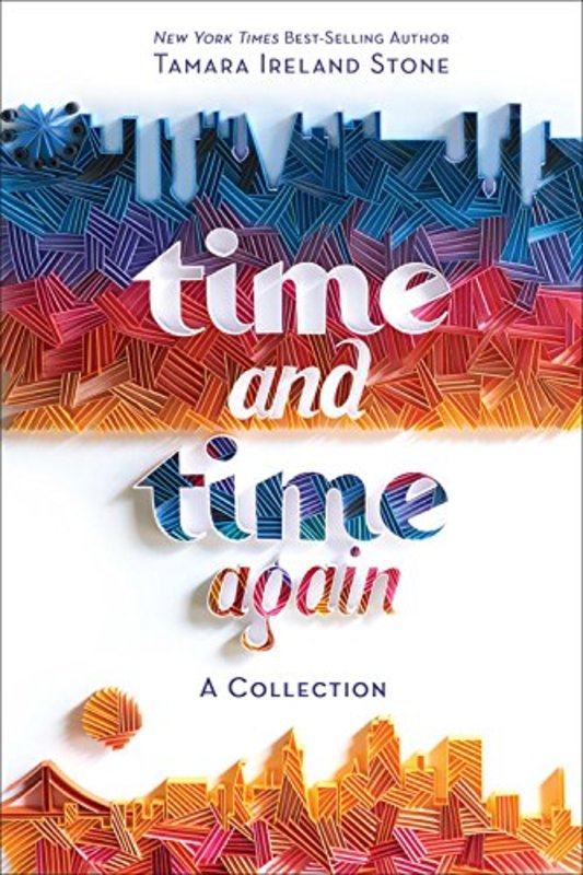 Book cover for "Time and Time Again" by Tamara Ireland Stone