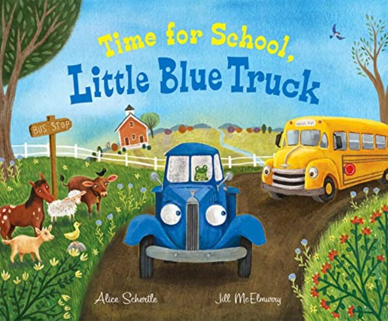 Book cover for "Time for School, Little Blue Truck" by Alice Schertle