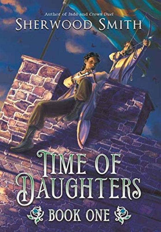 Book cover for "Time of Daughters I" by Sherwood Smith
