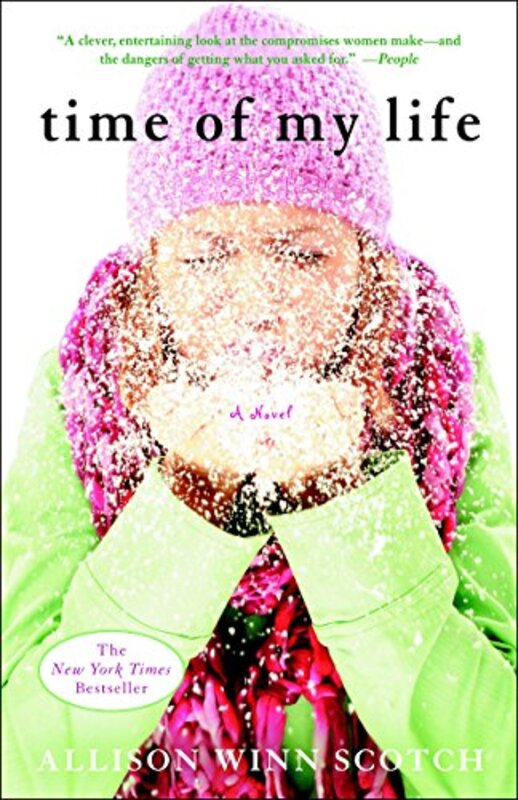 Book cover for "Time of My Life" by Allison Winn Scotch