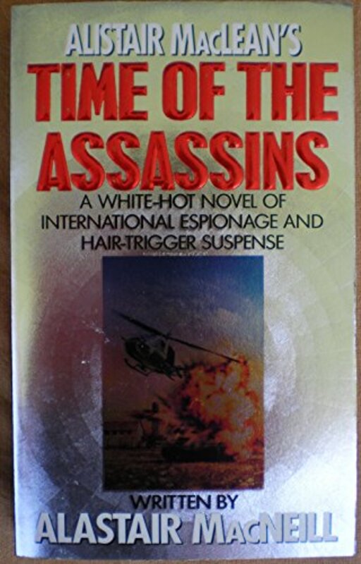 Book cover for "Time of the Assassins" by Alistair MacLean