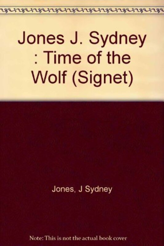 Book cover for "Time of the Wolf" by J Sydney Jones
