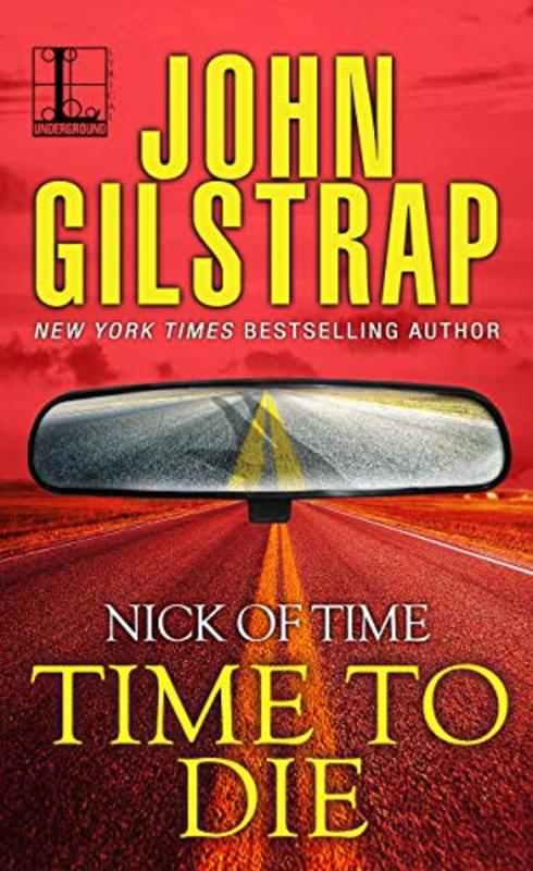 Book cover for "Time to Die" by John Gilstrap
