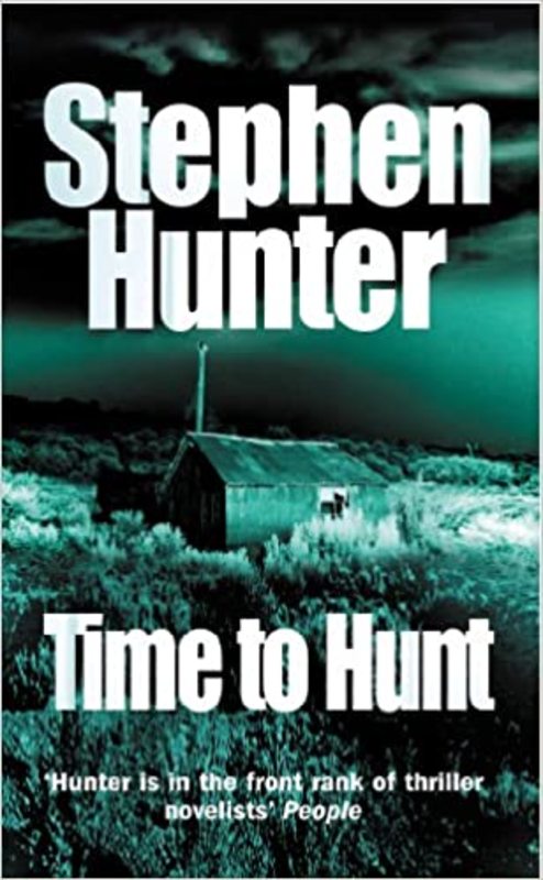 Book cover for "Time to Hunt" by Stephen Hunter