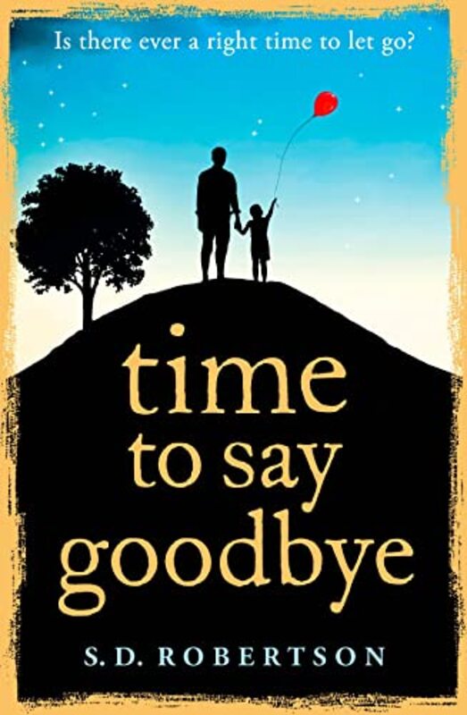 Book cover for "Time to Say Goodbye" by SD Robertson