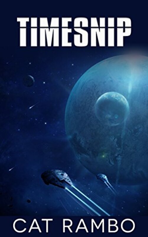 Book cover for "TimeSnip" by Cat Rambo