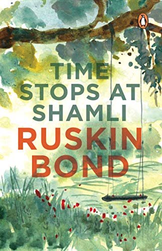 Book cover for "Time Stops at Shamli and Other Stories" by Ruskin Bond