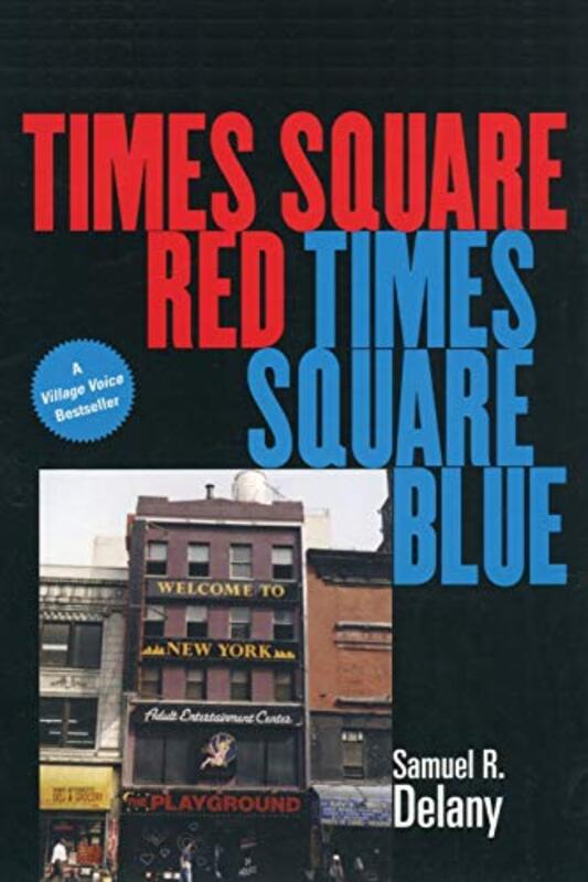 Book cover for "Times Square Red, Times Square Blue" by Samuel R Delany