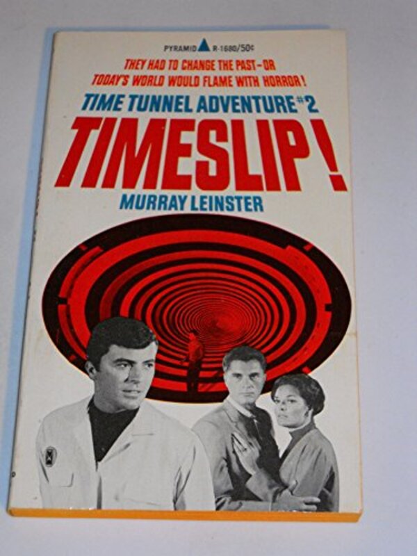Book cover for "Timeslip!" by Murray Leinster