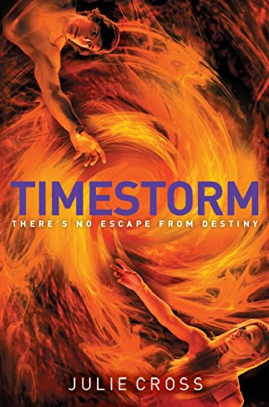 Book cover for "Timestorm" by Julie Cross