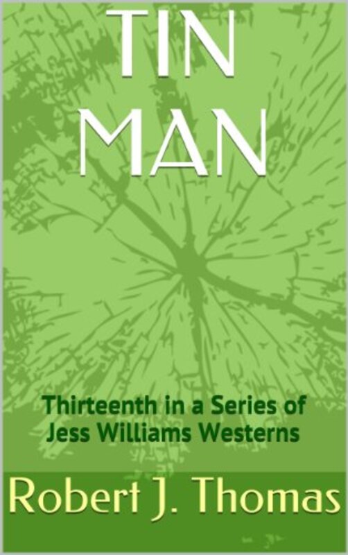 Book cover for "Tin Man" by Robert J Thomas