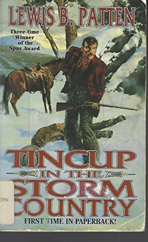 Book cover for "Tincup in the Storm Country" by Lewis B Patten