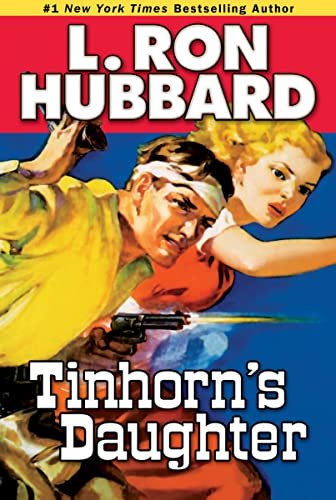 Book cover for "Tinhorn's Daughter" by L Ron Hubbard
