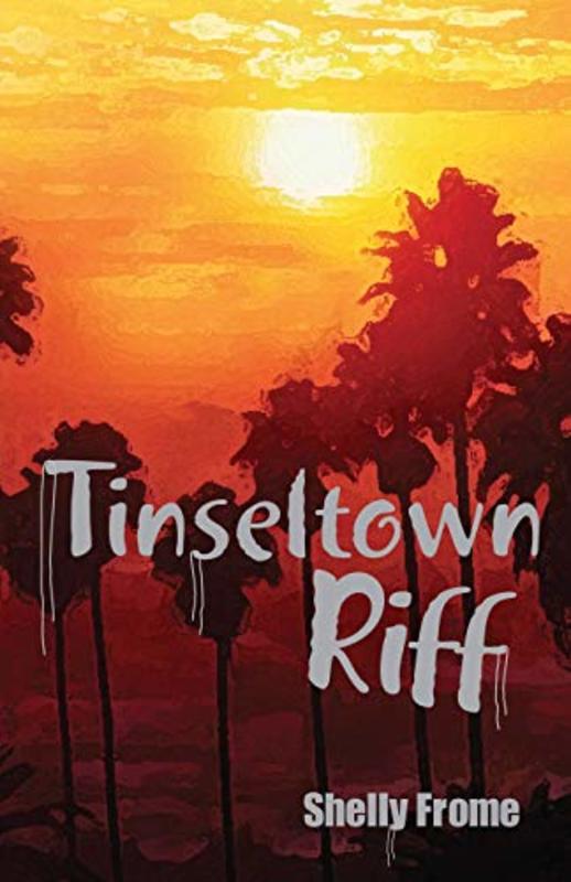 Book cover for "Tinseltown Riff" by Shelly Frome